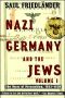 [Nazi Germany and the Jews 01] • Nazi Germany and the Jews - 01 The Years of Persecution, 1933-1939